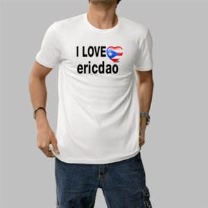 I Love Ericdao Shirt 0