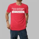 Curacao Chronicle Faced Challenges Grew Stronger I Am A Survivor Shirt