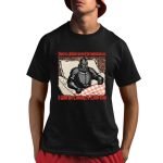 Due To Unforeseen Circumstances I Will Be Caking A Little Nap Shirt