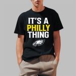 Eagles It's A Philly Thing Shirt