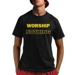 Eve Wasframed Promise Worship Nothing Shirt