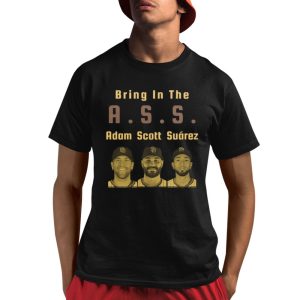 Bring In The Ass Adam Scott Suarez Shirt 1 1