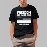 Hang Over Gang Freedom Est. Jan 20 2025 Shirt