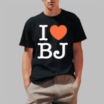 I Love BJ Ben Johnson Shirt