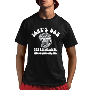 Jake's Bar 549 S.Matlach St. West Chester Pa 2025 Shirt
