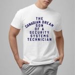Kevin Owens The Canadian Dream Son Of A Security Systems Technician Shirt