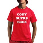 Kevin Owens Cody Suck Egg Shirt