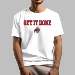 Ohio State Get It Done Shirt 2025