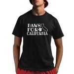 Paws For California Shirt