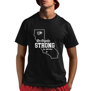 Los Angeles Strong Shirt 1 1