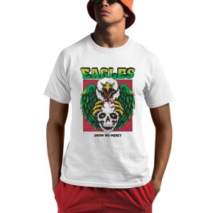 Eagles Show No Mercy Skull Shirt 0 1