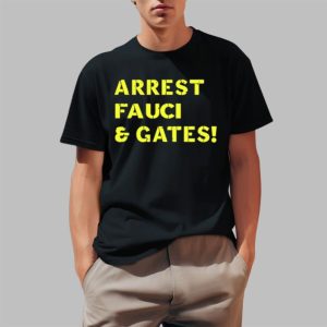 Arrest Fauci Gates Shirt 2 1