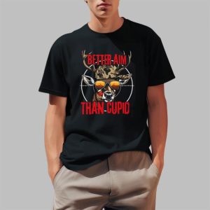 Better Aim Than Cupid Hunting Valentine's Day Shirt 2 1
