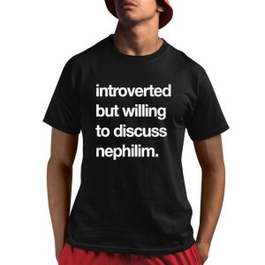 Cool Introverted But Willing To Discuss Nephilim Shirt 1 1