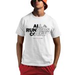 All Runners Count Gift For Runners And Joggers Run Strong Run Shirt