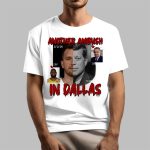 Another Ambush In Dallas Shirt