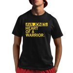 Ava Jones Heart Of A Warrior Shirt