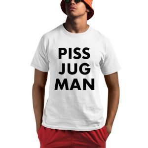 Taylor Wearing Piss Jug Man Shirt 0 1
