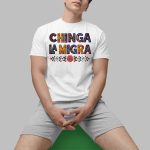 Chinga La Migra Shirts