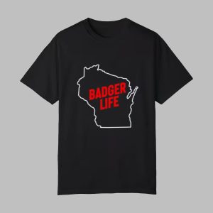 America's Dairyland Wisconsin Badger Life Shirt