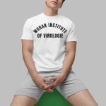 Don Keith Wuhan Institude Of Virologie Shirt