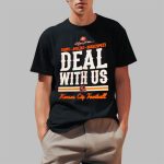 Doubt-dislike-disrespect Deal With Us Kansas City Football Shirt