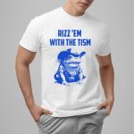 Frog Rizz 'Em With the 'Tism Shirt