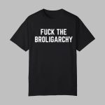Fuck the Broligarchy Shirt