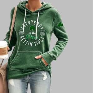 Women's Everybody In The Pub Getting Tipsy St. Patrick's Day Printed Hooded