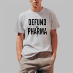 Ian Carroll Wearing Defund Big Pharma Shirt