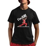 I'm 50 I Like To Kick Stretch And Kick Shirt