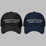 Immigrants Make America Great Hat