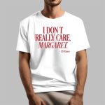 JDVance I Don't Really Care Margaret Shirt