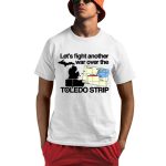 Let's Fight Another War Over The Toledo Strip Shirt