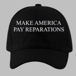 Make America Pay Reparations Hat