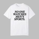 No One Watches Men's Sports Shirt