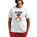 No Way Elizabethisfunny7 Shirt