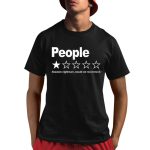 People Absolute Nightmare Would Not Recommend Shirt