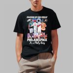 Prayers Up For Philly Philadelphia It's A Philly Thing Shirt
