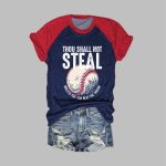 Retro Baseball Thou Shall Not Steal Unless You Can Beat The Throw Print T-Shirt