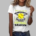 She's Not Just My Grandaughter She's Also My Favorite Softball Player Print T-Shirt