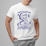 Therapy Is Expensive Getting Yourself A Little Treat Is Free Shirt