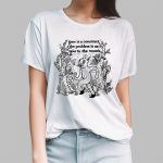 Time Is A Construct The Problem Is Us Take To The Woods Shirt