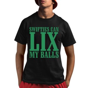 Swifties Can Lix My Balls Shirt 1 1