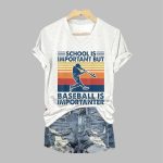 Women's School Is Important But Baseball Is Importanter Printed Short-Sleeved T-Shirt