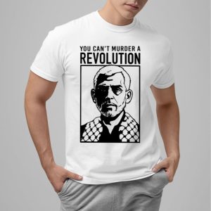 Eyal Yakoby You Can't Murder A Revolution Shirt