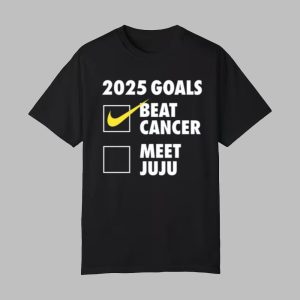 2025 Goals Beat Cancer Meet Juju Shirt 0 0