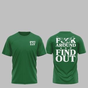 Eagles Philly Fuck Arounf and Find Out Shirt 1
