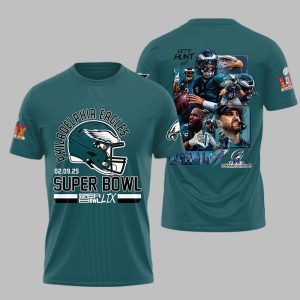 Eagles 02 09 25 Super Bowl LIX Lets Hunt Shirt 1