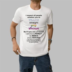 I Respect All People Whether You're Trans Straight Gay Bisexual Shirt 0